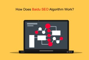 Read more about the article How Does Baidu SEO Algorithm Work?